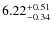 $\rm 6.22^{+0.51}_{-0.34}$