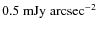 $\rm0.5~mJy~arcsec^{-2}$