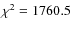 $\chi^2=1760.5$