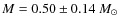 $M=0.50\pm0.14~M_{\odot}$