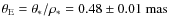 $\theta_{\rm E}=\theta_*/\rho_*=0.48\pm0.01~\rm {mas}$