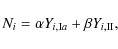 \begin{displaymath}
N_{i}=\alpha Y_{i,{\rm I}a} + \beta Y_{i,{\rm II}},
\end{displaymath}