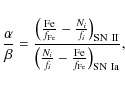 \begin{displaymath}\frac{\alpha}{\beta} = \frac {{\left( \frac{\rm Fe}{f_{\rm Fe...
...{i}}{f_{i}} -
\frac{\rm Fe}{f_{\rm Fe}} \right)}_{\rm SN~Ia}},
\end{displaymath}