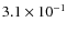 $3.1 \times 10^{-1}$