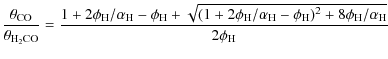 $\displaystyle \frac{\theta_{\rm CO}}{\theta_{\rm H_2CO}} =
\frac{1 + 2\phi_{\rm...
...alpha_{\rm H} - \phi_{\rm H})^2 + 8\phi_{\rm H}/\alpha_{\rm H}}}{2\phi_{\rm H}}$