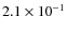 $2.1 \times 10^{-1}$