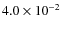 $4.0 \times 10^{-2}$