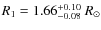 $R_{1}=1.66^{+0.10}_{-0.08}~R_{\odot}$