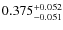 $\rm0.375^{+0.052}_{-0.051}$