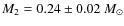 $M_{2}=0.24\pm0.02~M_{\odot}$