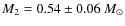 $M_{2}=0.54\pm0.06~M_{\odot}$