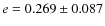 $e=0.269\pm0.087$