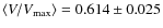 $\langle V/V_{\rm max}\rangle = 0.614 \pm 0.025$