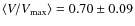$\langle V/V_{\rm max}
\rangle = 0.70 \pm 0.09$