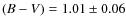 $(B-V)=1.01\pm0.06$
