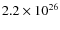 $2.2\times10^{26}$