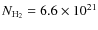 $N_{\rm H_2} = 6.6 \times 10^{21}$