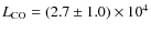 $L_{\rm CO} = (2.7\pm1.0)\times 10^4$