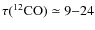 $\tau(^{12}{\rm CO}) \simeq 9{-}24$