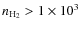 $n_{\rm H_2} > 1\times10^3$