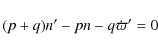 \begin{displaymath}
(p+q)n' - pn - q\dot \varpi' = 0
\end{displaymath}