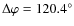 $\Delta \varphi = 120.4^\circ $