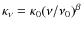 $\kappa_{\nu}=\kappa_{0}(\nu/\nu_{0})^{\beta}$