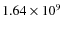 $1.64 \times 10^9$