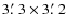 $3\hbox{$.\mkern-4mu^\prime$ }3\times3\hbox{$.\mkern-4mu^\prime$ }2$
