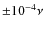 $\pm10^{-4}\nu$