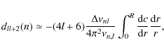 \begin{displaymath}%
d_{ll+2}(n)\simeq -(4l+6)\frac{\Delta\nu_{nl}}{4\pi^{2}\nu_{n,l}}\int^{R}_{0}\frac{{\rm d}c}{{\rm d}r}\frac{{\rm d}r}{r},
\end{displaymath}