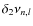 $\delta_{2}\nu_{n,l}$