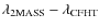 $\lambda_{\rm {2MASS}}-\lambda_{\rm {CFHT}}$