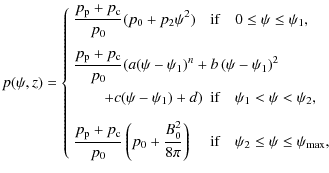 $\displaystyle p(\psi,z) = \left\{ \begin{array}{l l}
\displaystyle \frac{p_{\rm...
...\right)
&\mbox{if}\quad \psi_2 \le \psi \le \psi_{\rm max},
\end{array} \right.$