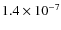 $1.4 \times 10^{-7}$