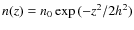 $n(z)=n_0\exp{(-z^2/2h^2)}$
