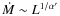 $\ensuremath{\dot M}\sim L^{1/\alpha'}$