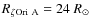 $R_{\zeta{\rm Ori~A}}=24~{R}_\odot$