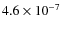 $4.6\times10^{-7}$