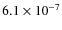 $6.1\times10^{-7}$