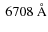 $~6708~{\rm\AA}$