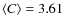 $\langle C\rangle=3.61$