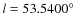 $l=53.5400^\circ$