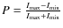 $P=\frac{I_{\rm max}-I_{\rm min}}{I_{\rm max}+I_{\rm min}}$