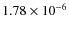 $1.78\times 10^{-6}$