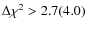 $\Delta \chi^2 > 2.7 (4.0)$