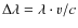 $\Delta\lambda=\lambda\cdot{v}/{c}$