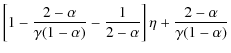 $\displaystyle \left[ 1-\frac{2-\alpha}{\gamma(1-\alpha)} - \frac{1}{2-\alpha}\right]\eta
+ \frac{2-\alpha}{\gamma(1-\alpha)}$