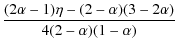 $\displaystyle \frac{(2\alpha-1)\eta - (2-\alpha)(3-2\alpha)}{4(2-\alpha)(1-\alpha)}$