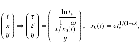 \begin{displaymath}\left(
\begin{array}{c}
t \\
x \\
y \\
\end{array}\ri...
...
y \\
\end{array}\right),
\;\; x_0(t)=at_*^{1/(1-\omega)},
\end{displaymath}